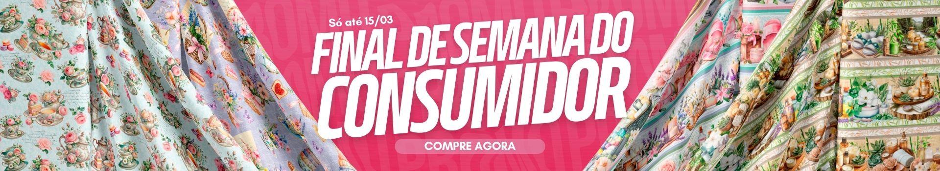 FINAL DE SEMANA DO CONSUMIDOR