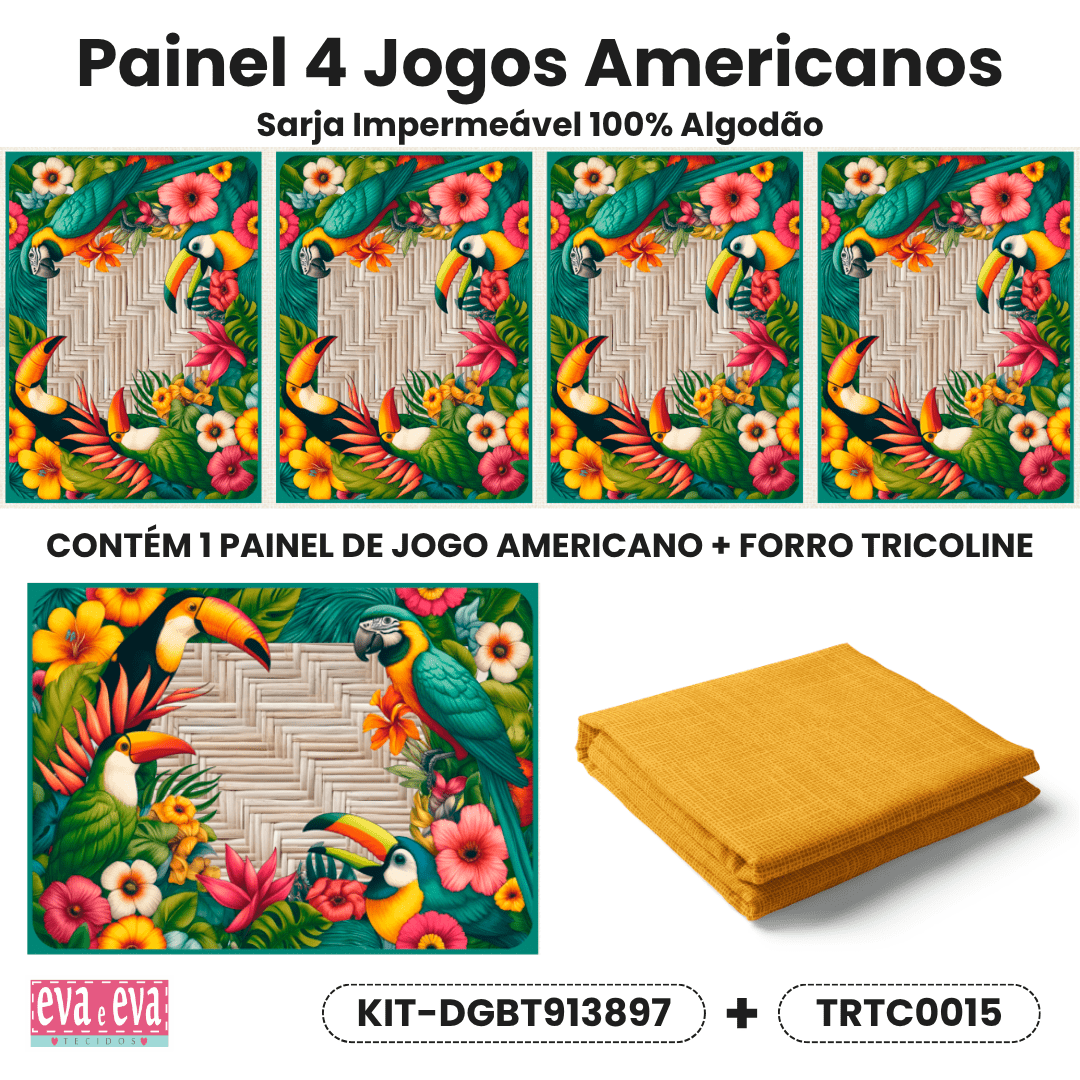 KIT JOGO AMERICANO | PAINEL DE TECIDO SARJA IMPERMEÁVEL | BELEZA TROPICAL | KIT-DGBT913897