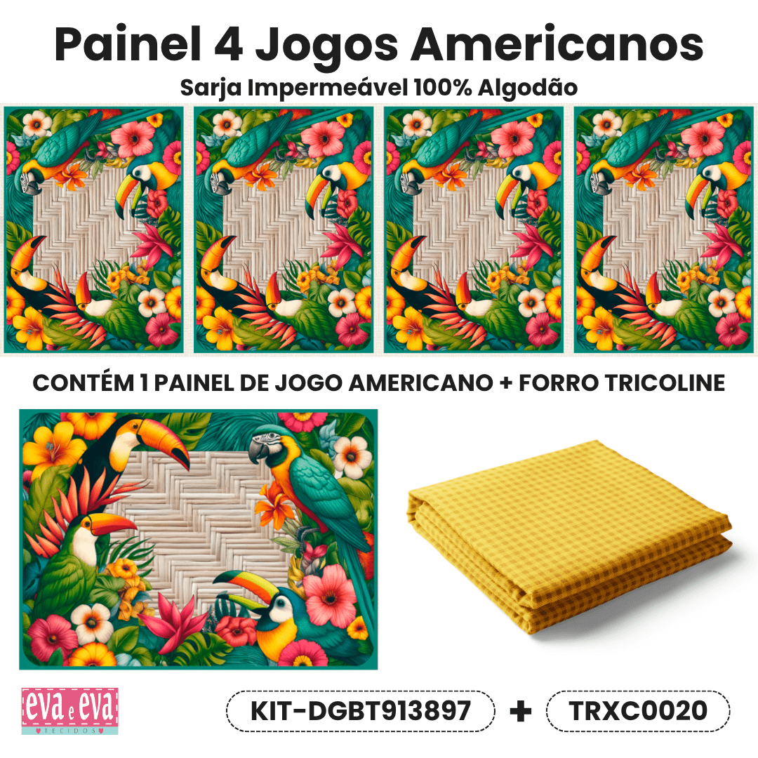 KIT JOGO AMERICANO | PAINEL DE TECIDO SARJA IMPERMEÁVEL COM FORO EM TRICOLINE | BELEZA TROPICAL | KIT-DGBT913897
