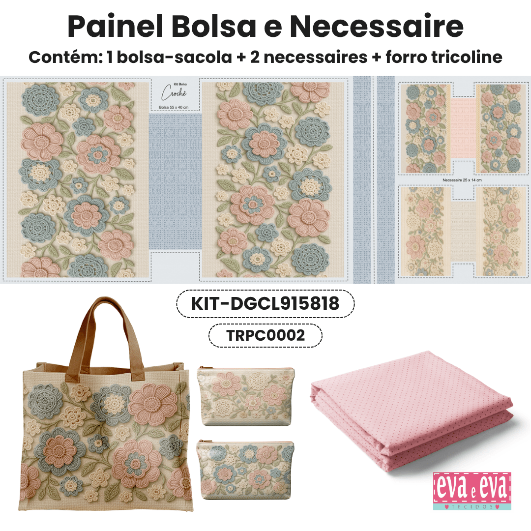 KIT BOLSA | PAINEL DE TECIDO SARJA IMPERMEÁVEL | FLORAL - CROCHÊ COLORÊ | KIT-DGCL915818
