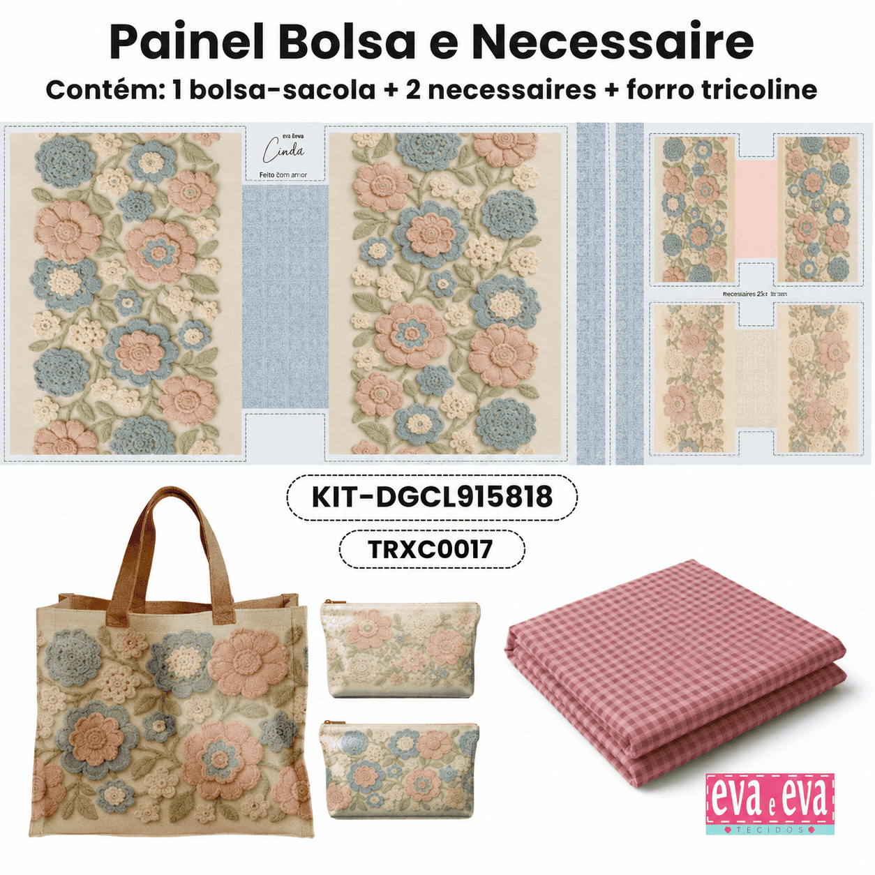KIT BOLSA | PAINEL DE TECIDO SARJA IMPERMEÁVEL COM FORO EM TRICOLINE | FLORAL - CROCHÊ COLORÊ | KIT-DGCL915818