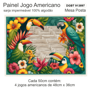 KIT JOGO AMERICANO | PAINEL DE TECIDO SARJA IMPERMEÁVEL | BELEZA TROPICAL | KIT-DGBT913897