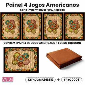 KIT JOGO AMERICANO| PAINEL DE TECIDO SARJA IMPERMEÁVEL | MANDALAS AFRICANAS | KIT-DGMA916513